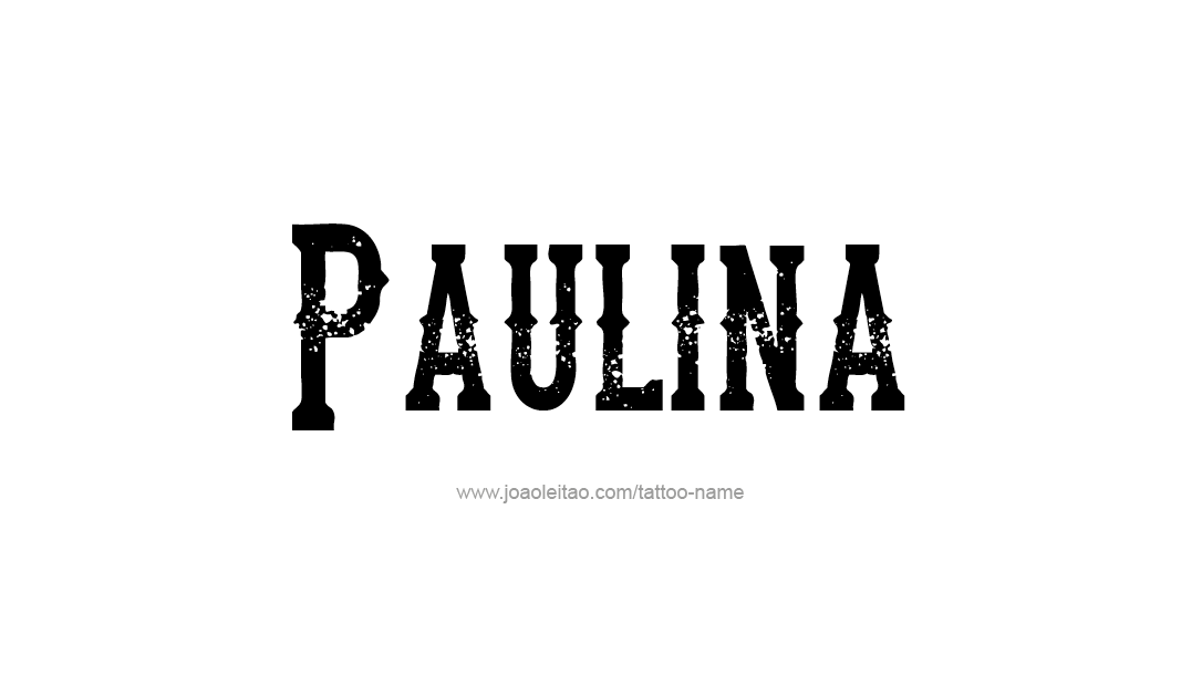 Tattoo Design Name Paulina   