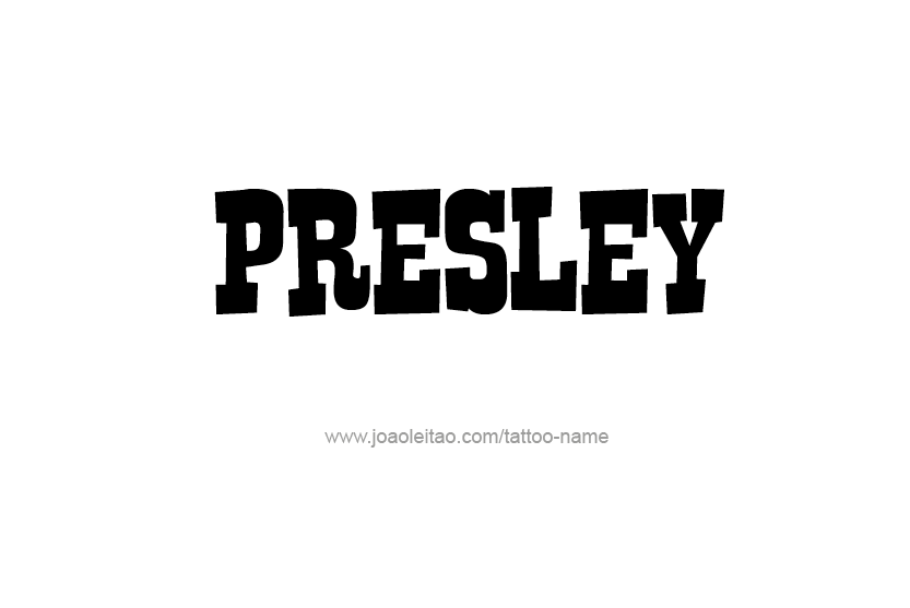 Tattoo Design Name Presley   