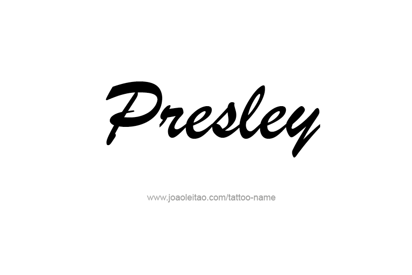 Tattoo Design Name Presley   