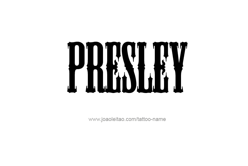 Tattoo Design Name Presley   