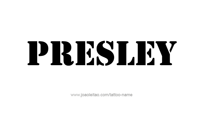 Tattoo Design Name Presley   