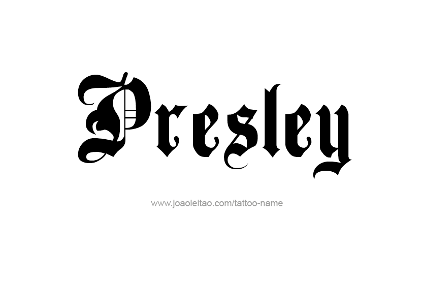 Tattoo Design Name Presley   
