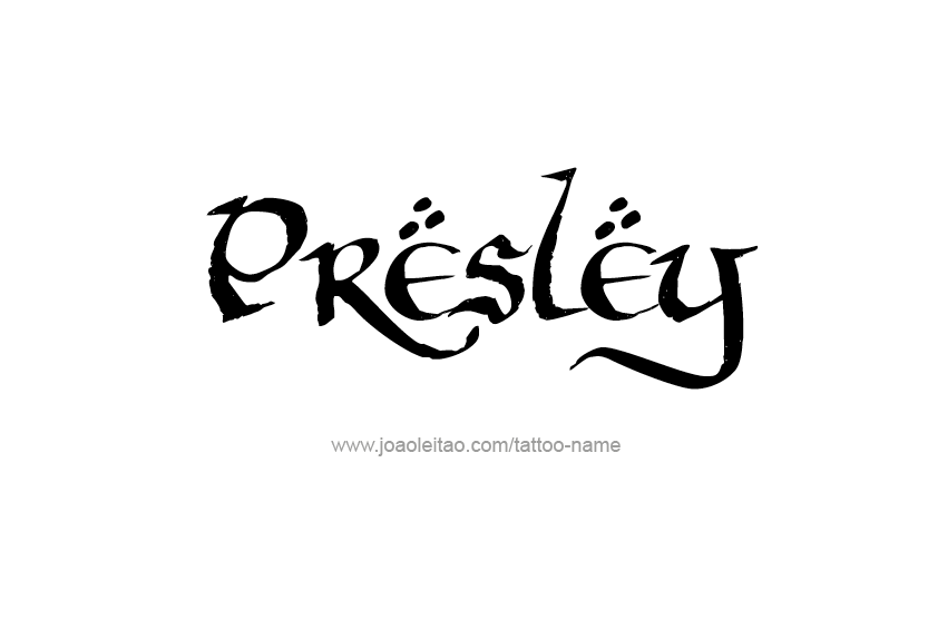 Tattoo Design Name Presley   