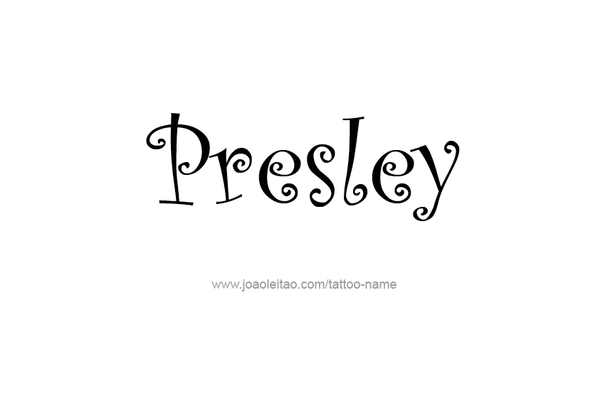 Tattoo Design Name Presley   