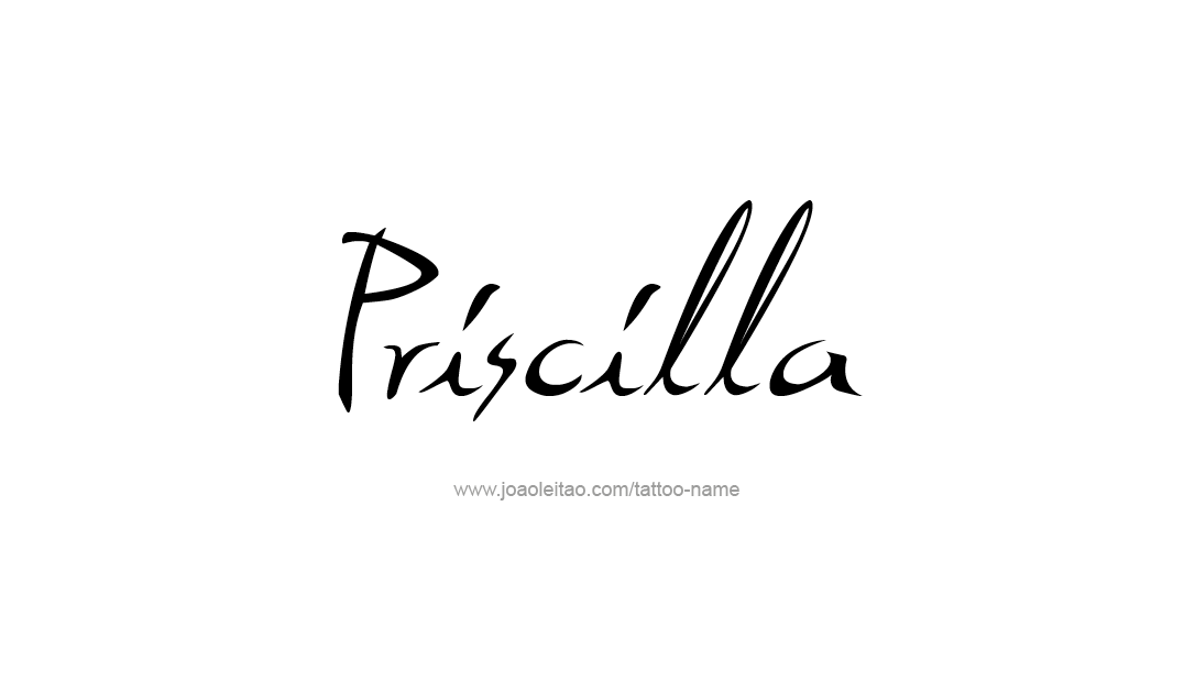 Tattoo Design Name Priscilla   