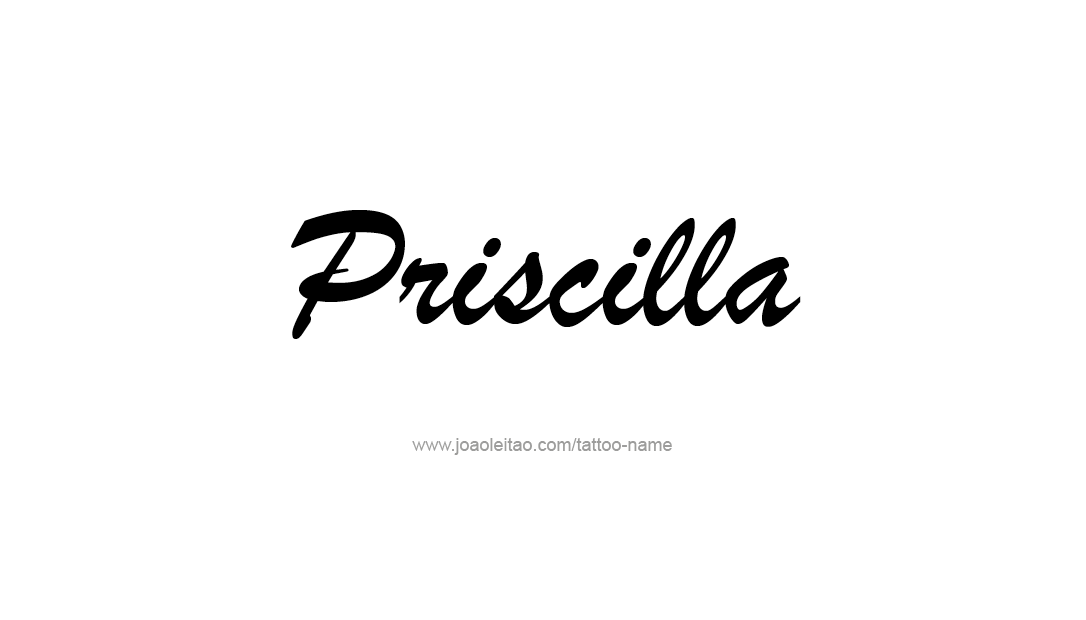 Tattoo Design Name Priscilla   