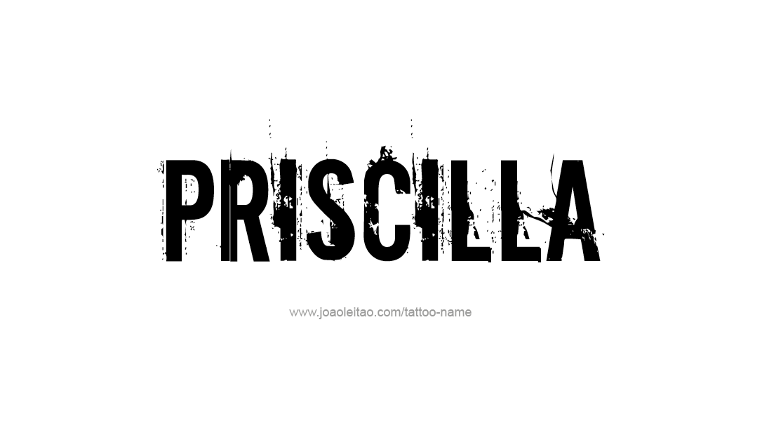 Tattoo Design Name Priscilla   