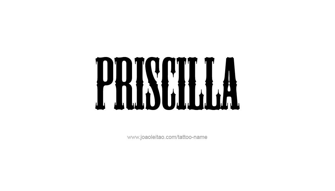 Tattoo Design Name Priscilla   