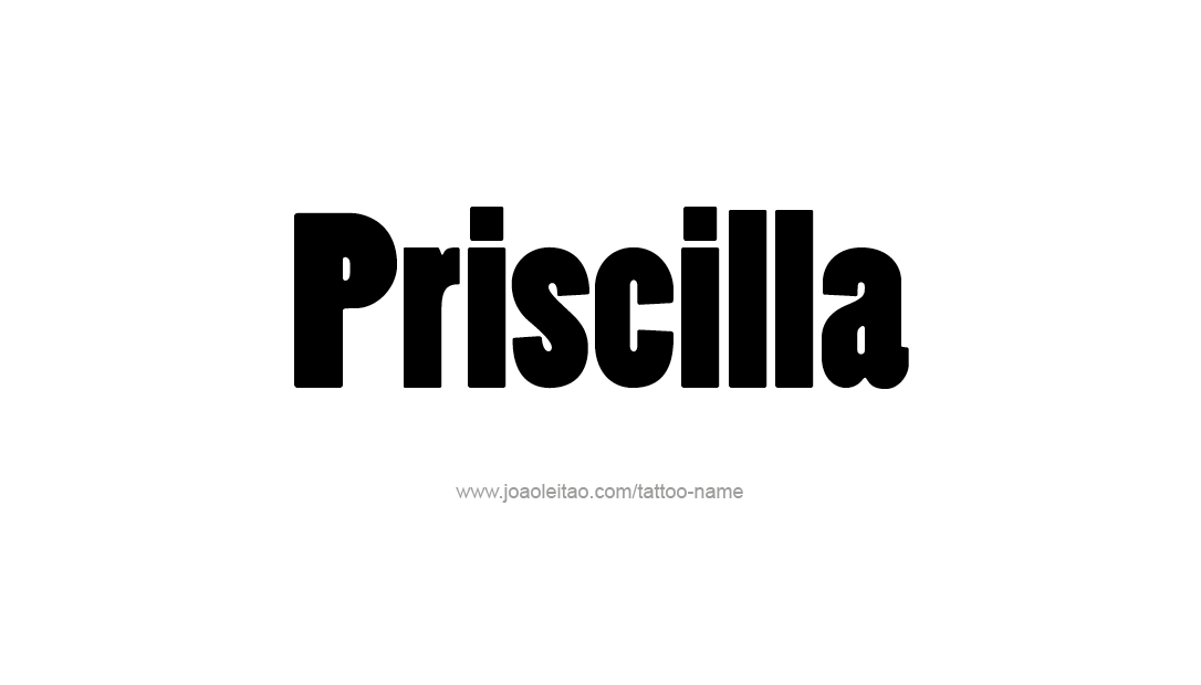 Tattoo Design Name Priscilla   