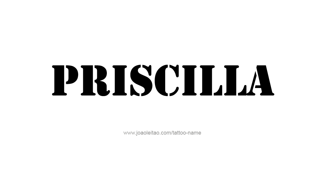 Tattoo Design Name Priscilla   