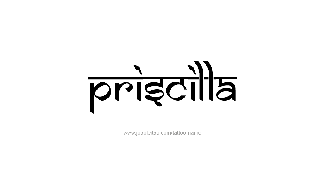 Tattoo Design Name Priscilla   