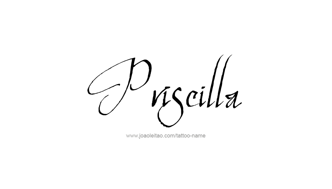 Tattoo Design Name Priscilla   