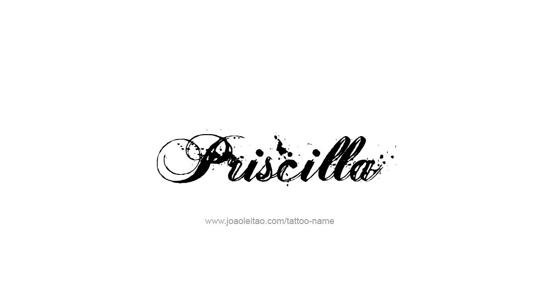 Tattoo Design Name Priscilla   