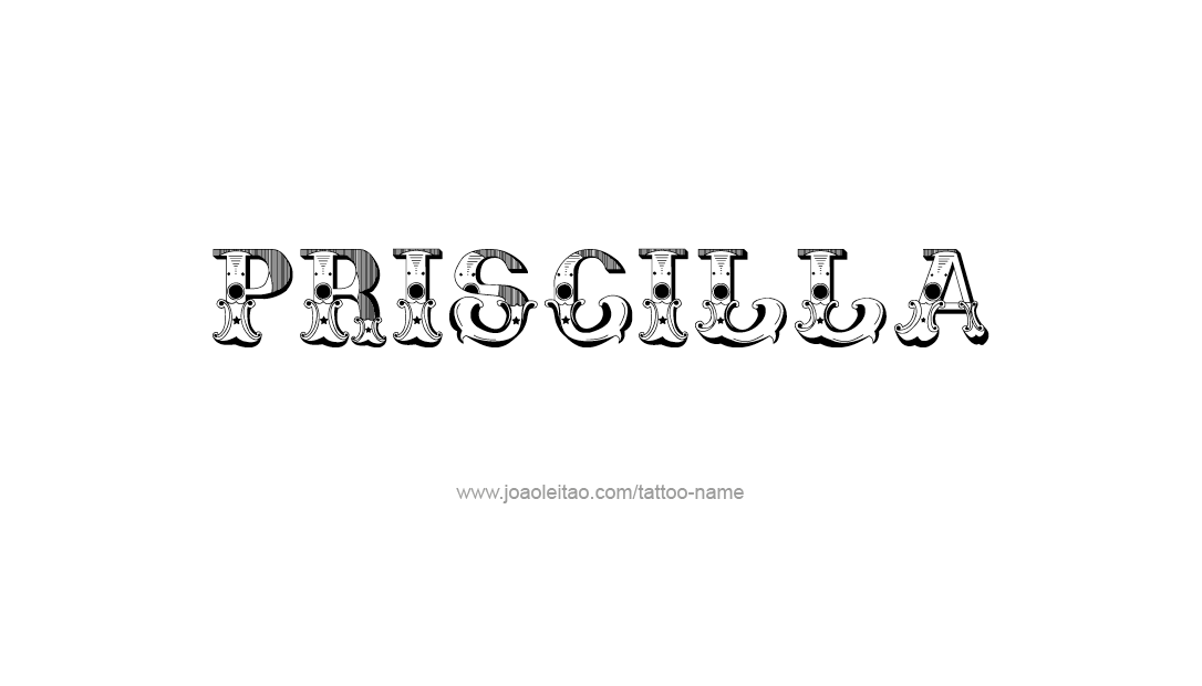 Tattoo Design Name Priscilla   