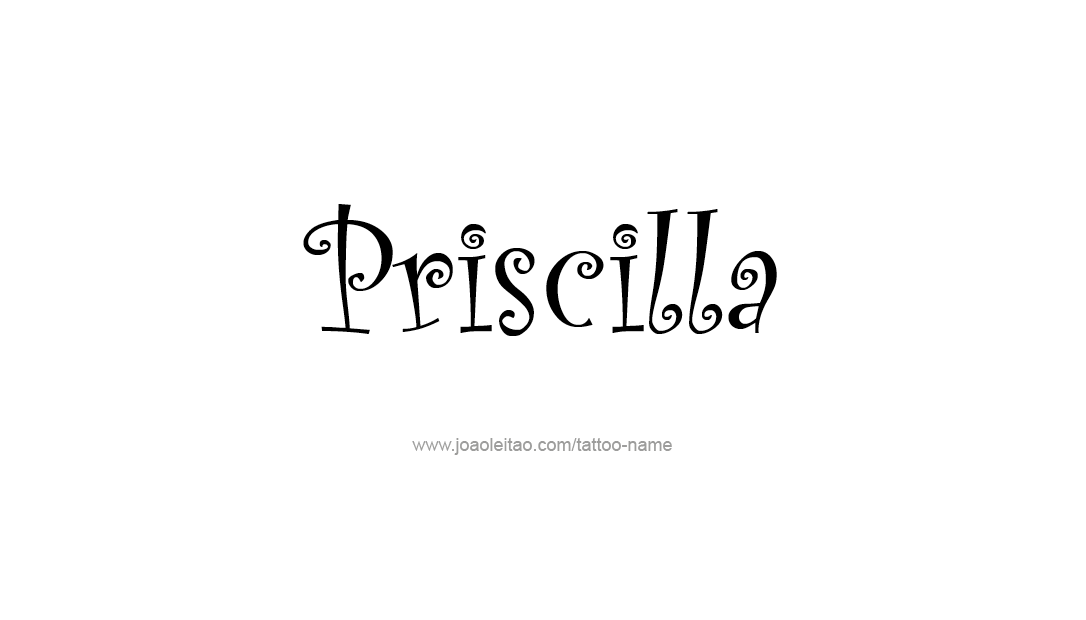 Tattoo Design Name Priscilla   