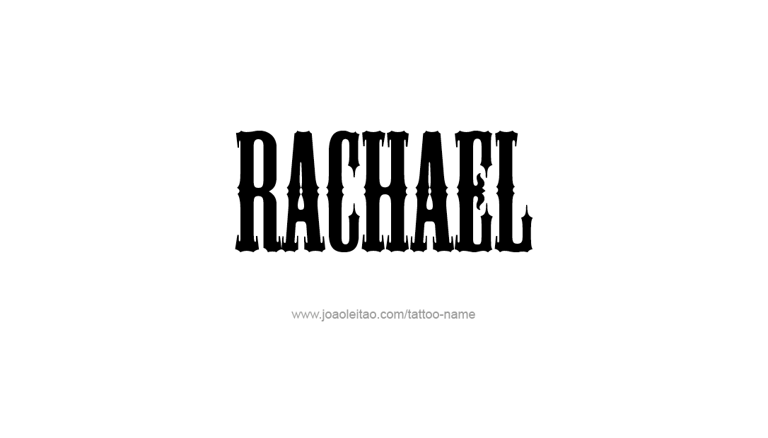 Tattoo Design Name Rachael   