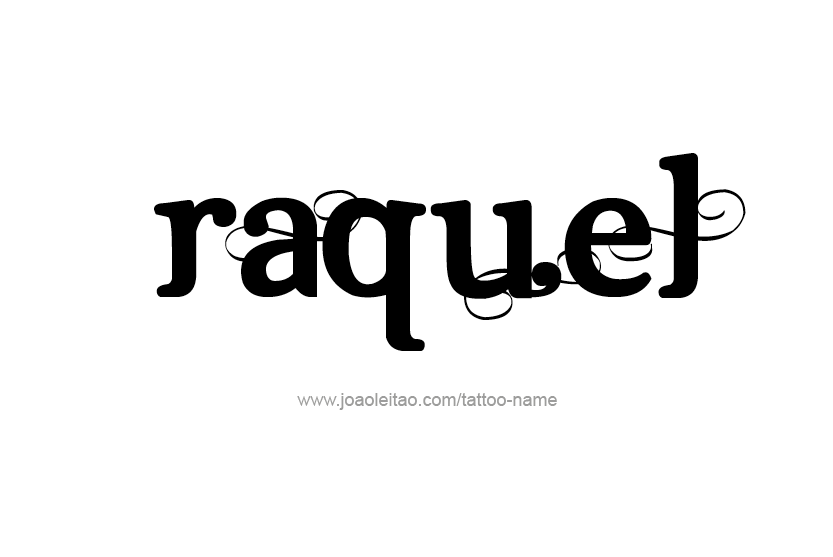 Tattoo Design Name Raquel  