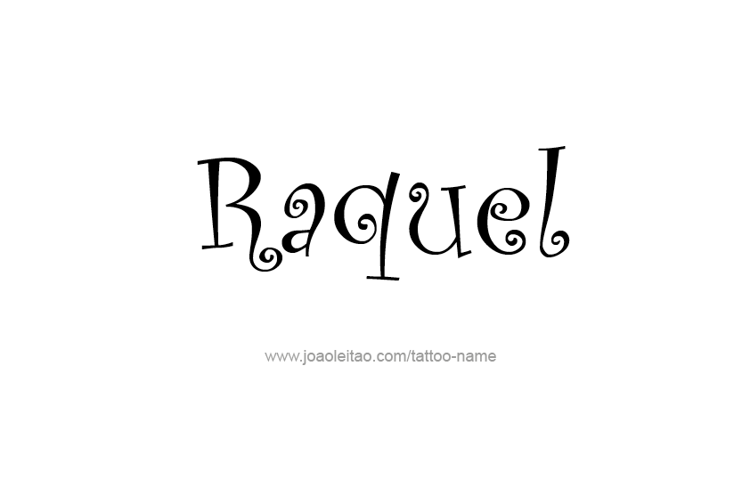 Tattoo Design Name Raquel  