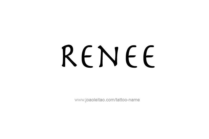 Tattoo Design Name Renee  