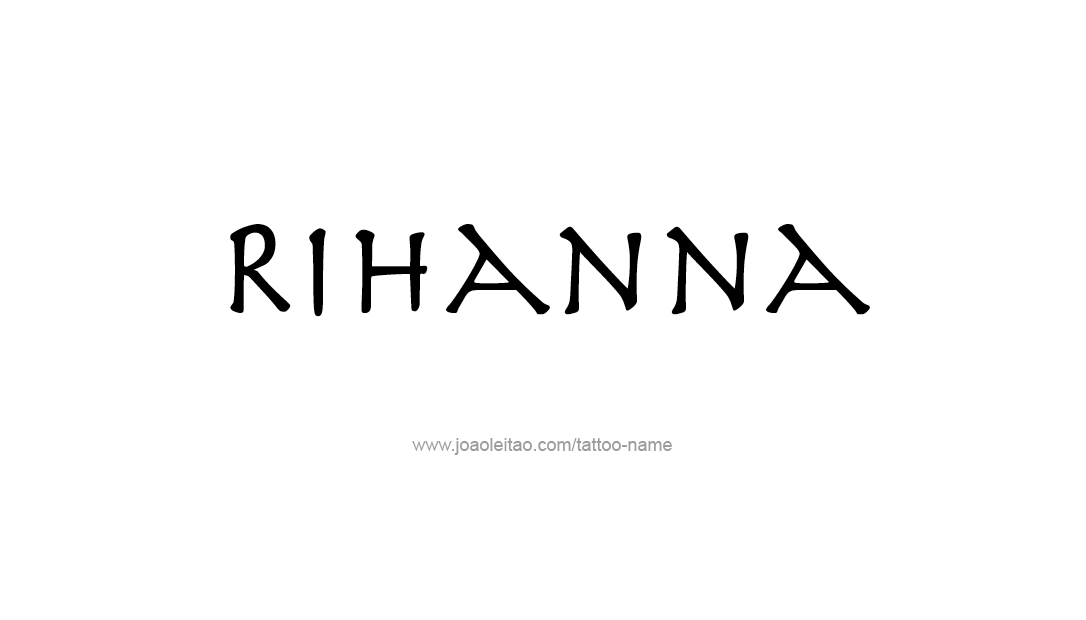 Tattoo Design Name Rihanna  