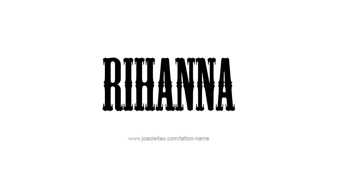 Tattoo Design Name Rihanna  