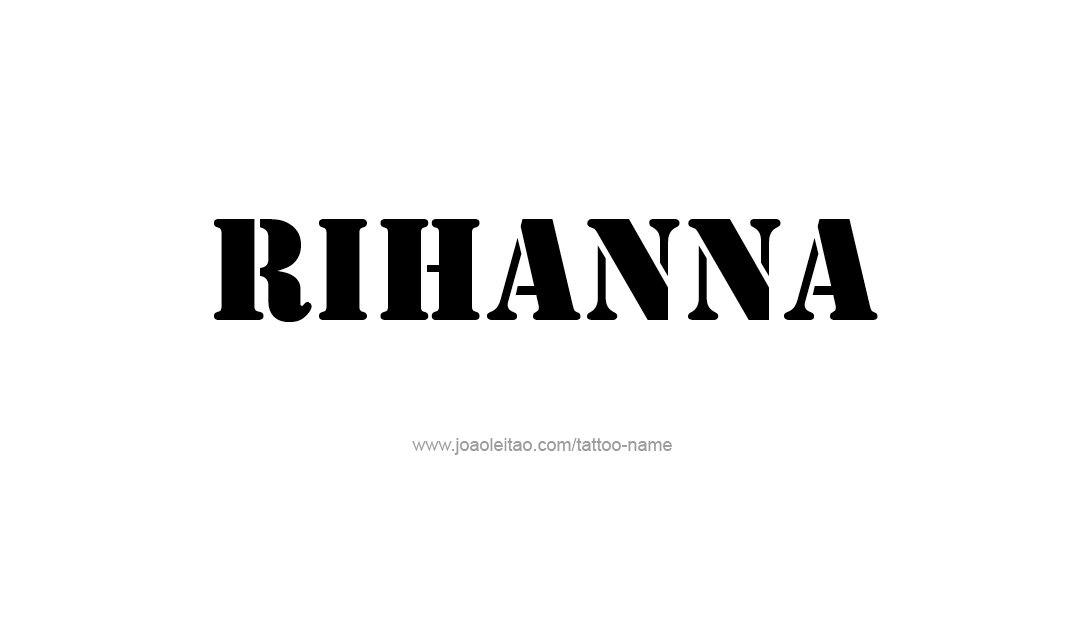 Tattoo Design Name Rihanna  