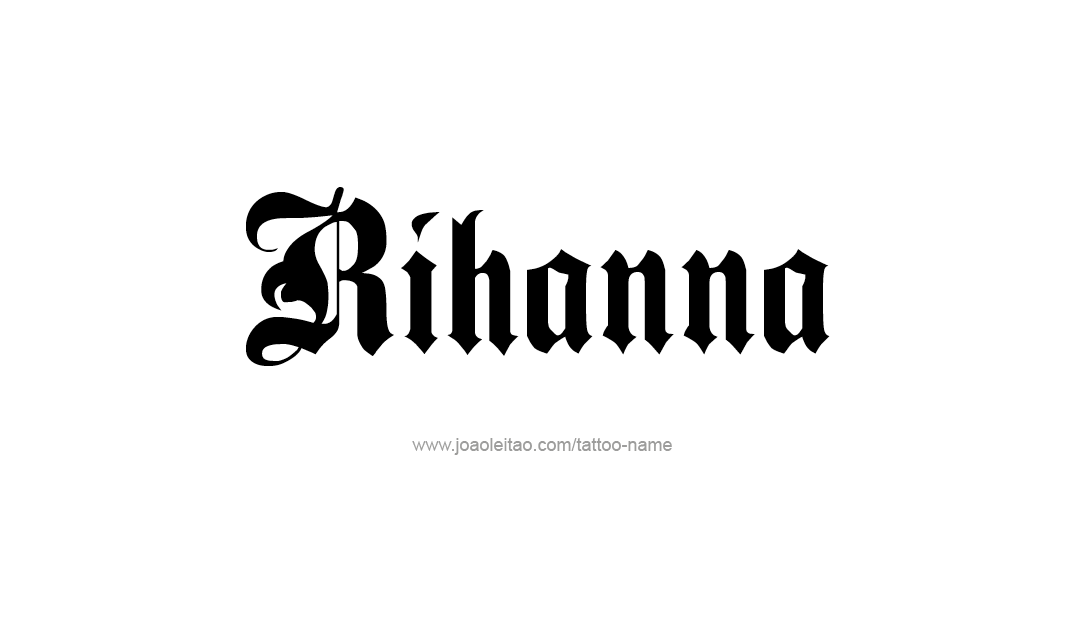 Tattoo Design Name Rihanna  