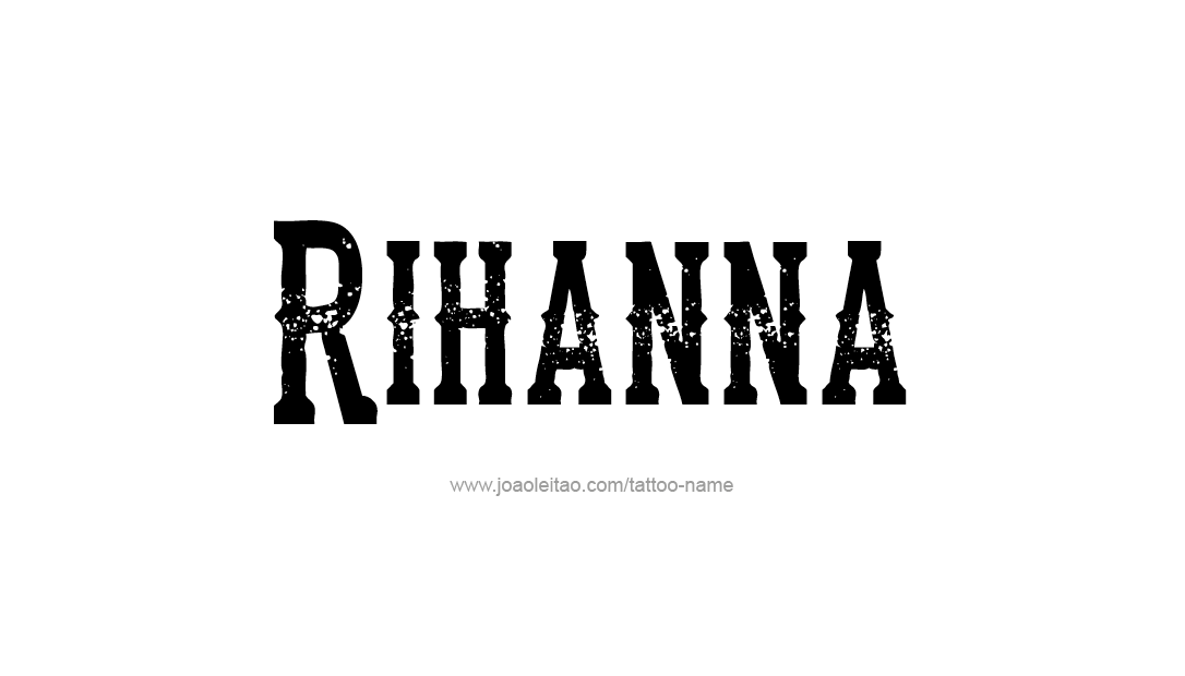 Tattoo Design Name Rihanna  