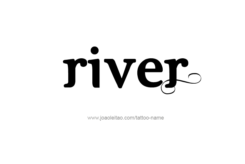 Tattoo Design Name River  