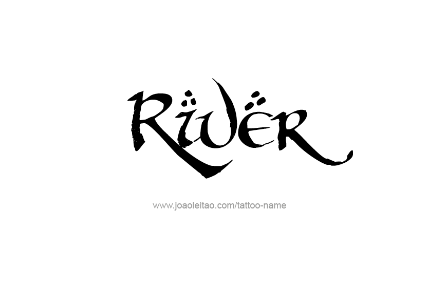 Tattoo Design Name River  