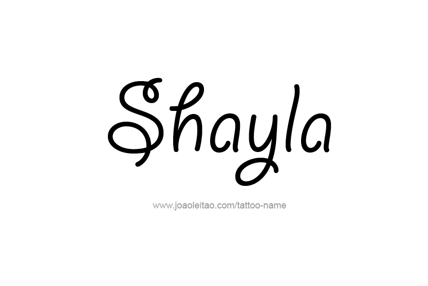 Tattoo Design Name Shayla   