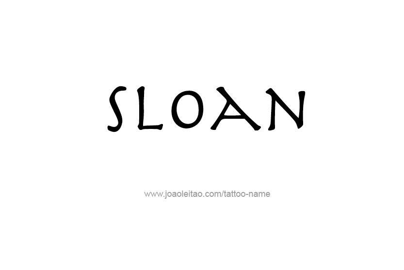 Tattoo Design Name Sloan   