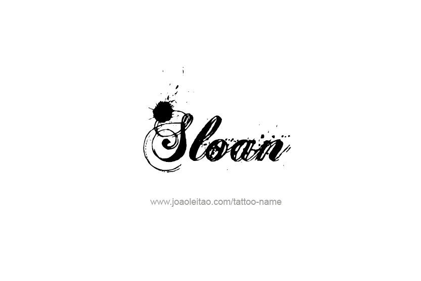 Sloan Name Tattoo Designs