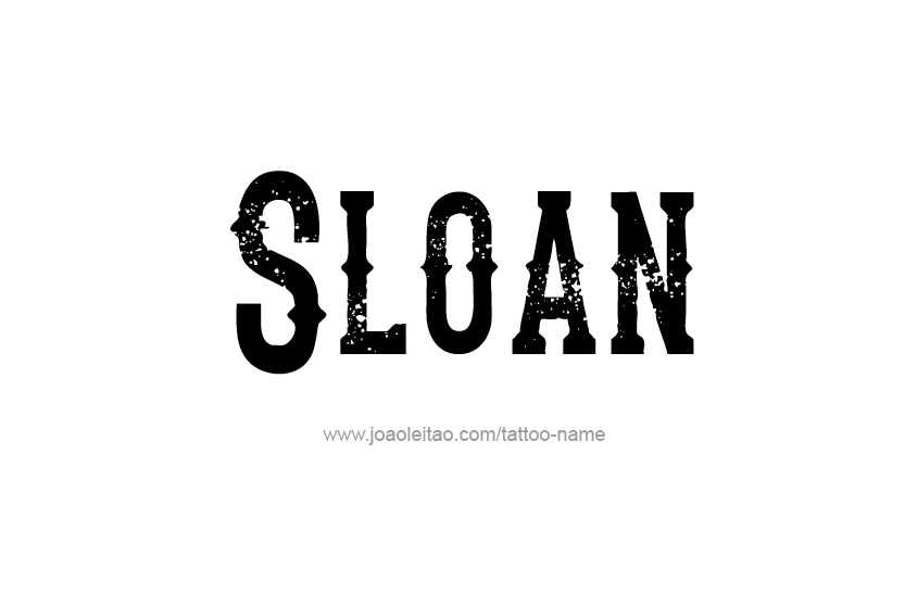 Sloan Name Tattoo Designs