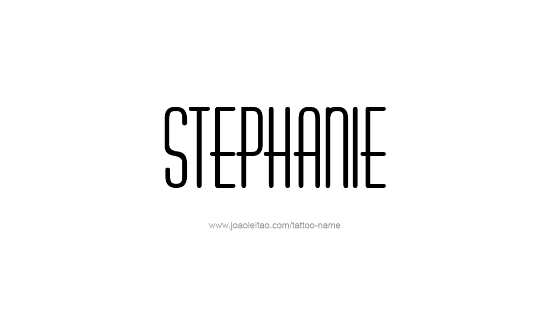 Tattoo Design Name Stephanie   