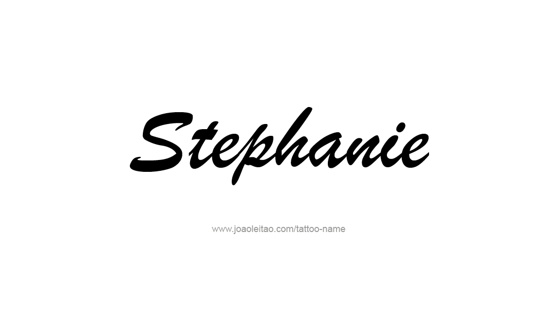 Tattoo Design Name Stephanie   