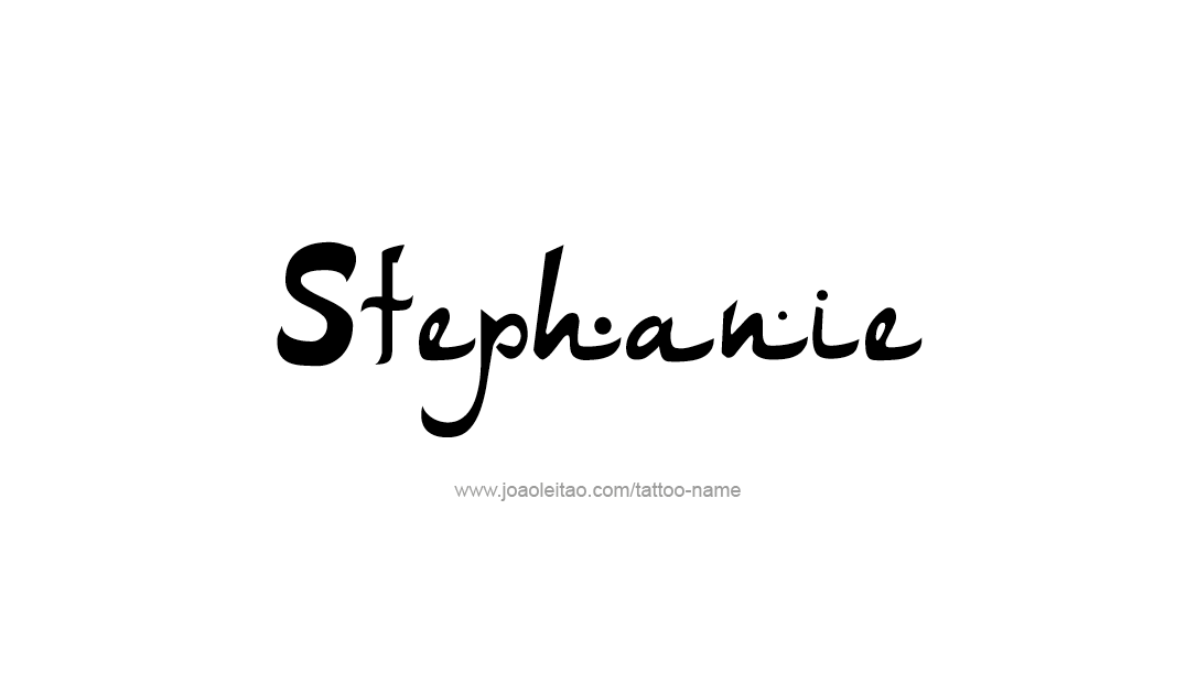 Tattoo Design Name Stephanie   