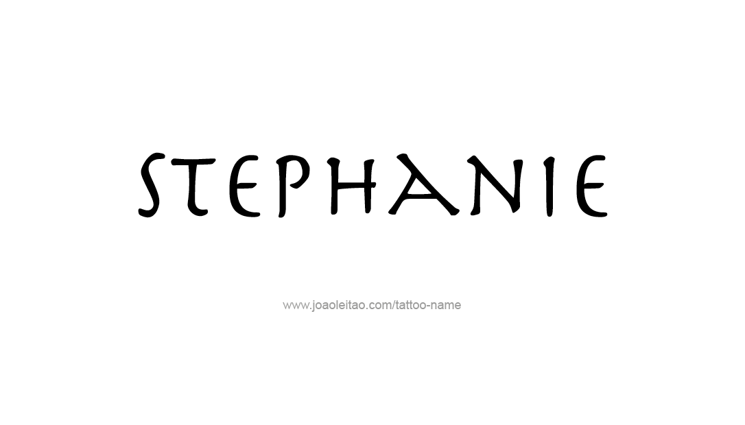 Tattoo Design Name Stephanie   