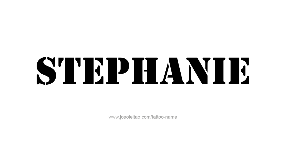 Tattoo Design Name Stephanie   