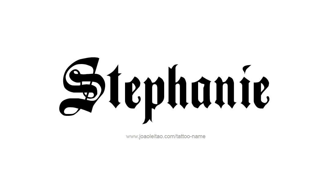 Tattoo Design Name Stephanie   