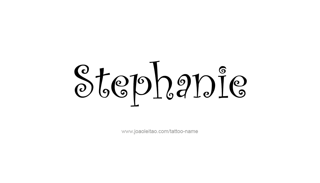 Tattoo Design Name Stephanie   