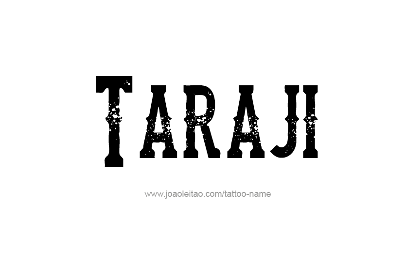 Tattoo Design Name Taraji   