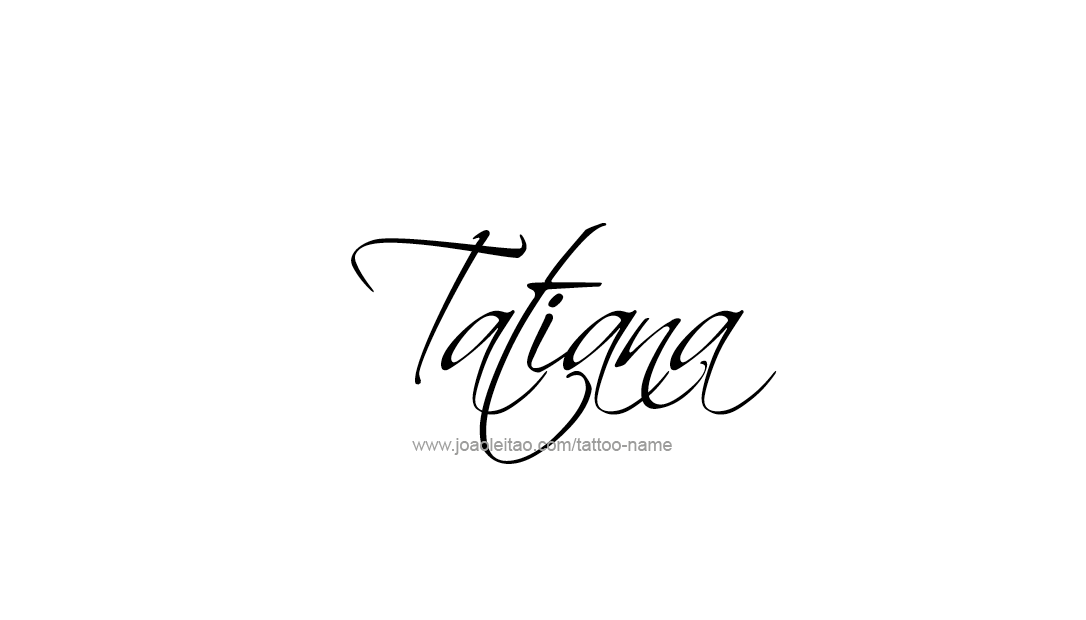 Tattoo Design Name Tatiana   