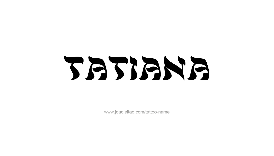 Tattoo Design Name Tatiana   