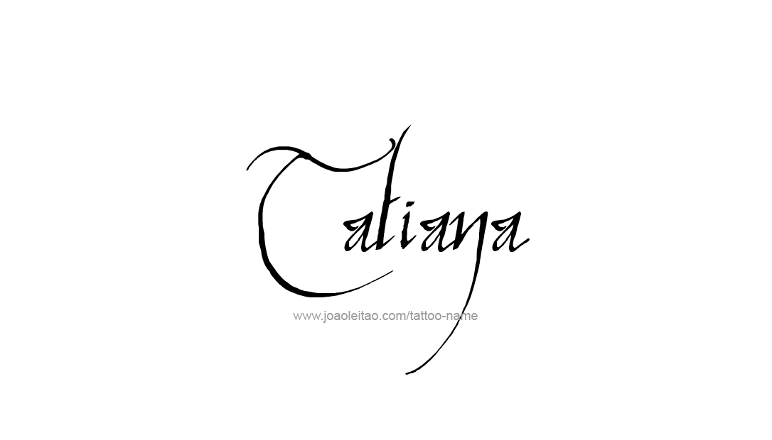 Tattoo Design Name Tatiana   