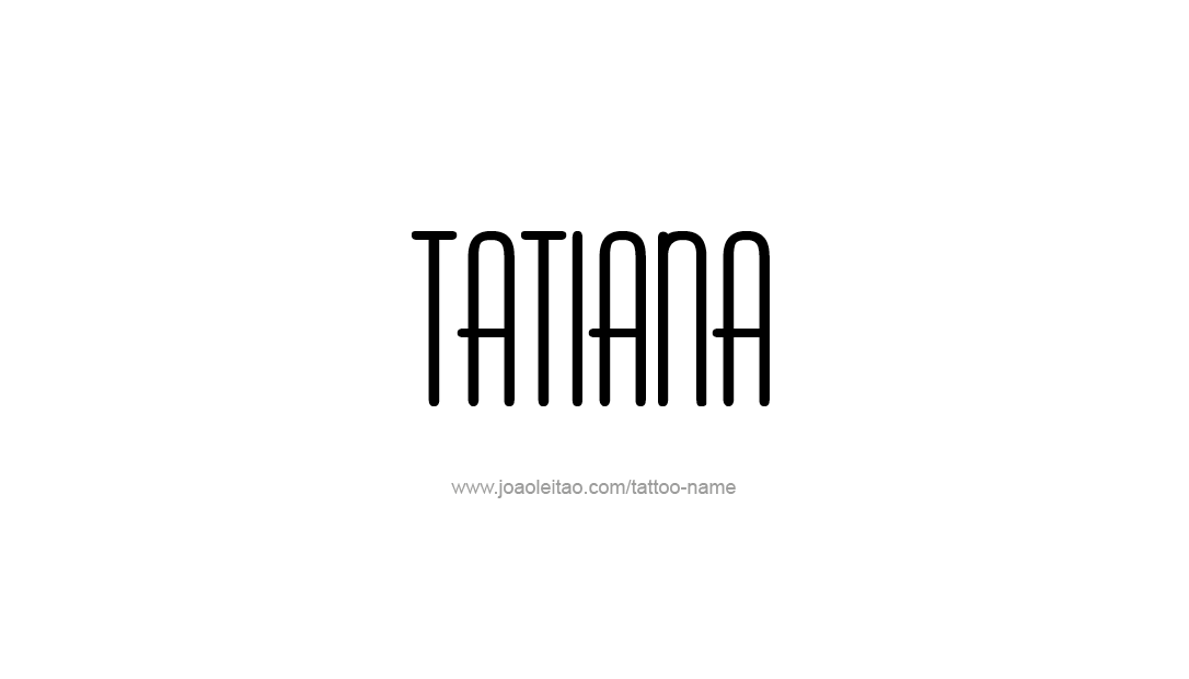 Tattoo Design Name Tatiana   