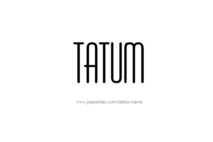 Tattoo Design Name Tatum   