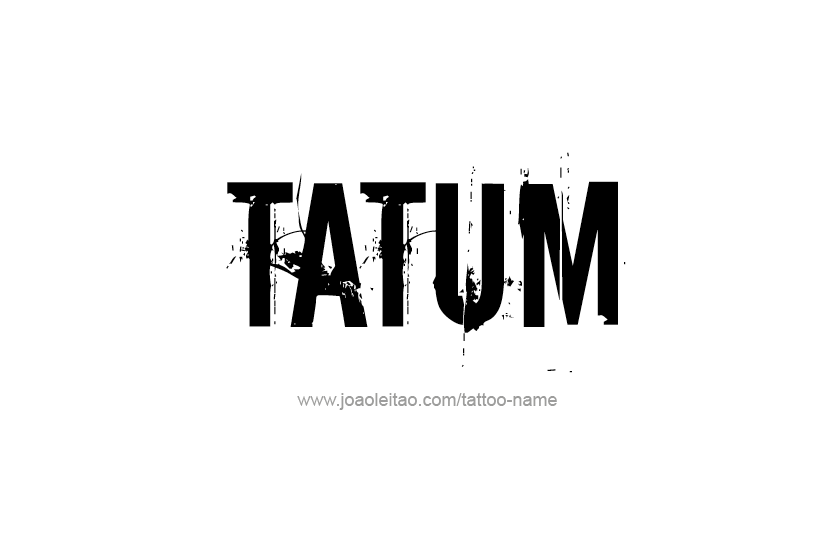 Tattoo Design Name Tatum   