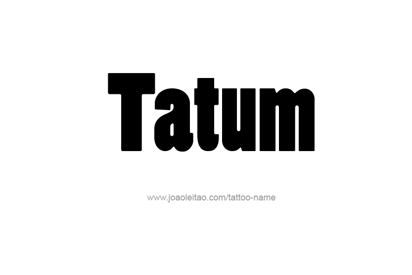 Tattoo Design Name Tatum   