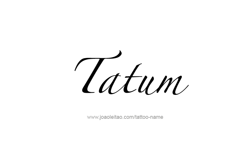 Tattoo Design Name Tatum   